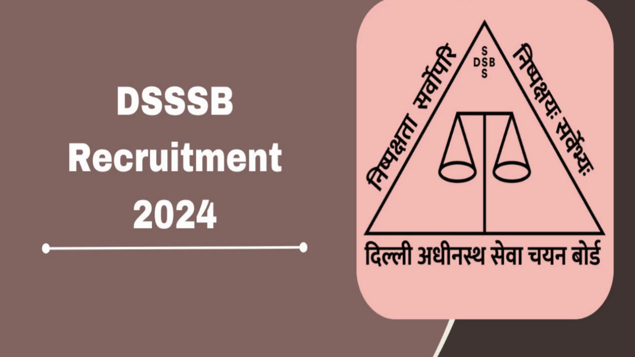 अब पूरा करें दिल्ली में नौकरी पाने का सपना, DSSSB ने इतने पदों पर निकाली भर्तियां, 10 अप्रैल आवेदन की आखिरी तारीख